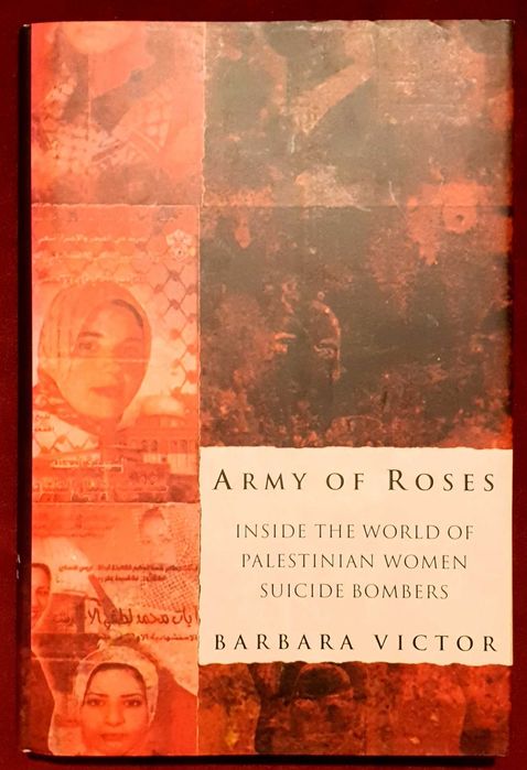 Палестинските жени-атентатори, самоубийци / Army of Roses