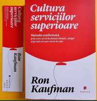 Cultura serviciilor superioare RON KAUFMAN Marketing Vanzari