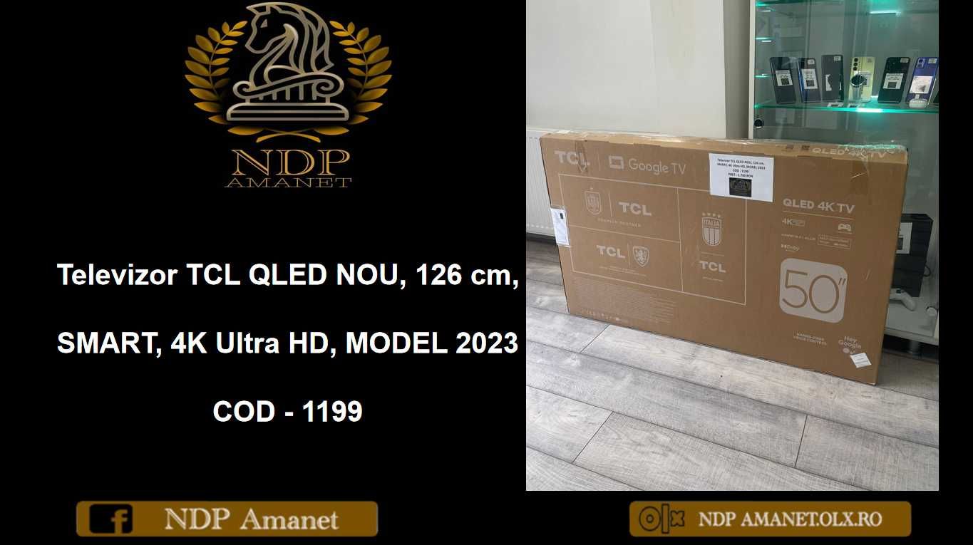 NDP Amanet NON-STOP Bld.Iuliu Maniu 69 Televizor TCL QLED NOU, 126 cm
