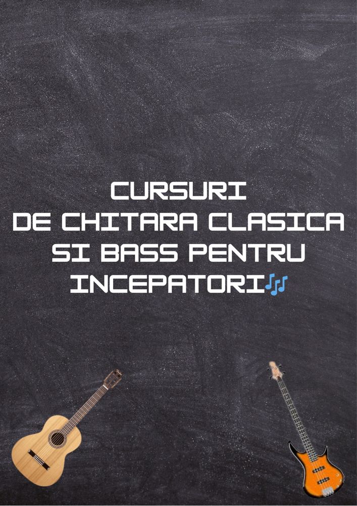 Lectii de chitara CLASICA si chitara BASS
