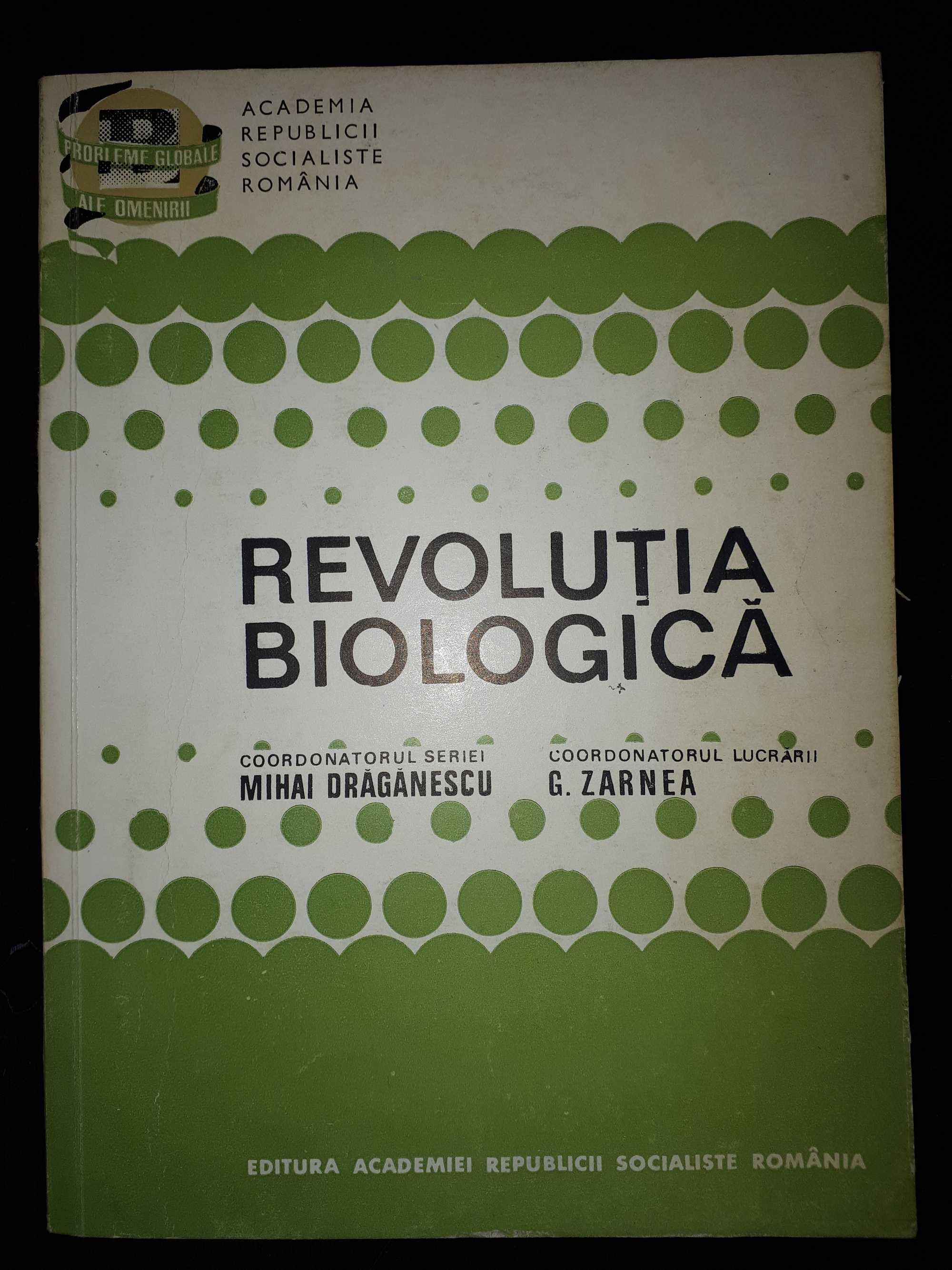 Biochimie, Evolutia biologică - M. Drăgănescu, Revoluția biologică, 3v