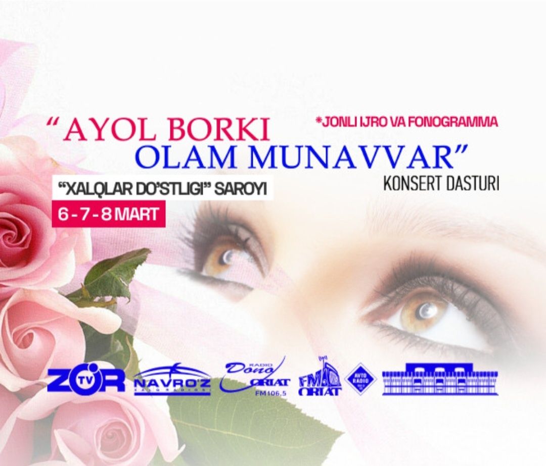 Bilet sotiladi. Ayol borki olam munavvar konsert dasturiga