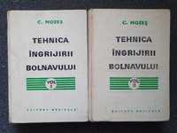 TEHNICA INGRIJIRII BOLNAVULUI - Carol Mozes (2 volume 1974)