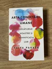 Carte NOUA Priya Parker - Arta conectarii umane