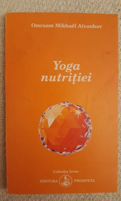 Osho Meditatia extazului/ Iluminarea eternul/ Aivanhov Yoga nutritiei
