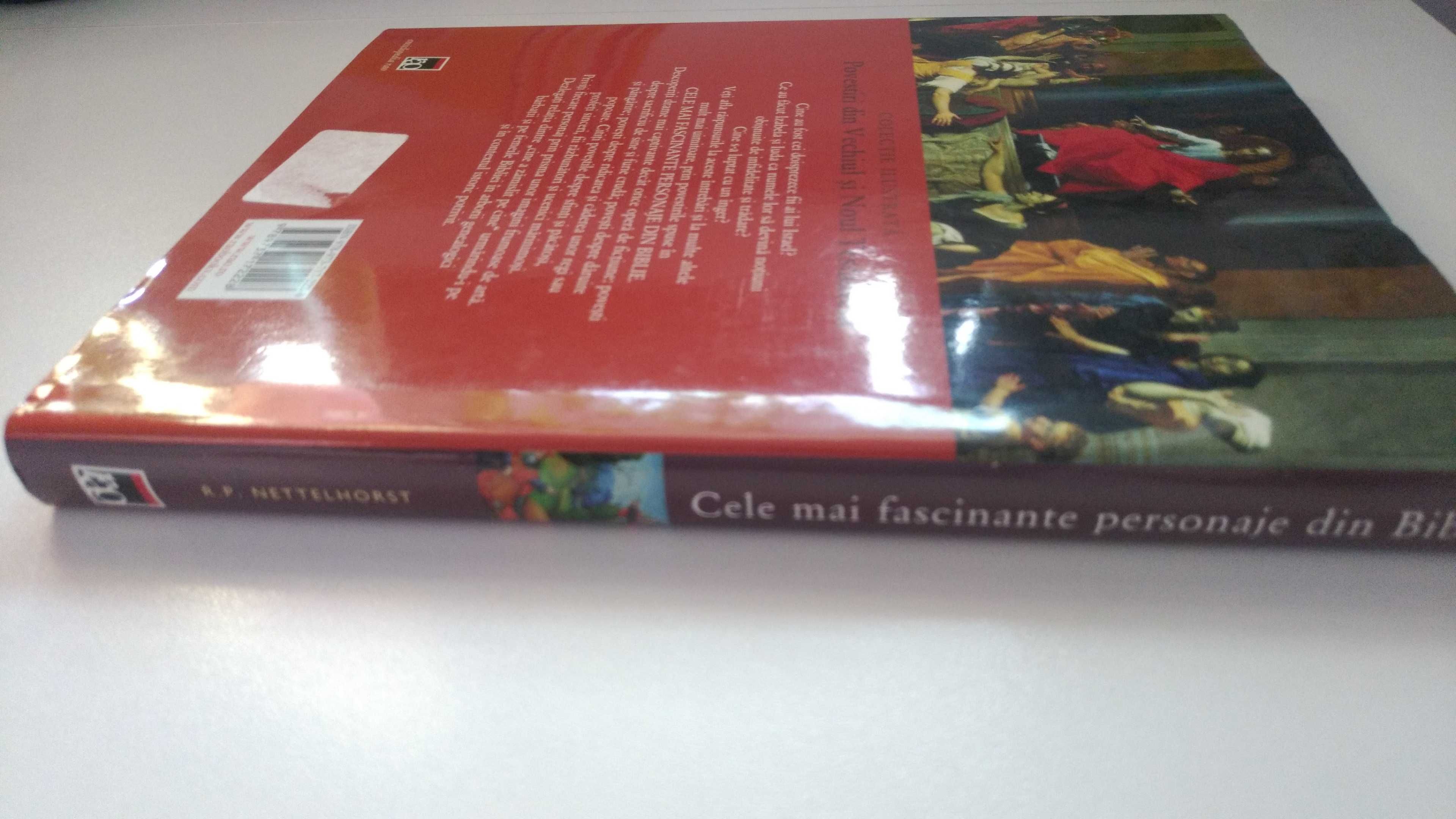 OFERTA - Cele mai fascinante personaje din Biblie - R.P. Nettelhorst