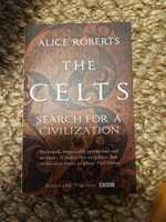Alice Roberts - The Celts. Search for a civilisation