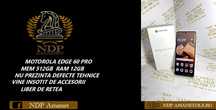NDP Amanet Calea Mosilor 298 MOTO EDGE 60 PRO ( 41673)