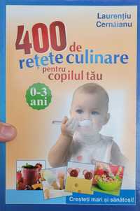 Carte 400 de retete culinare pentru copilul tau