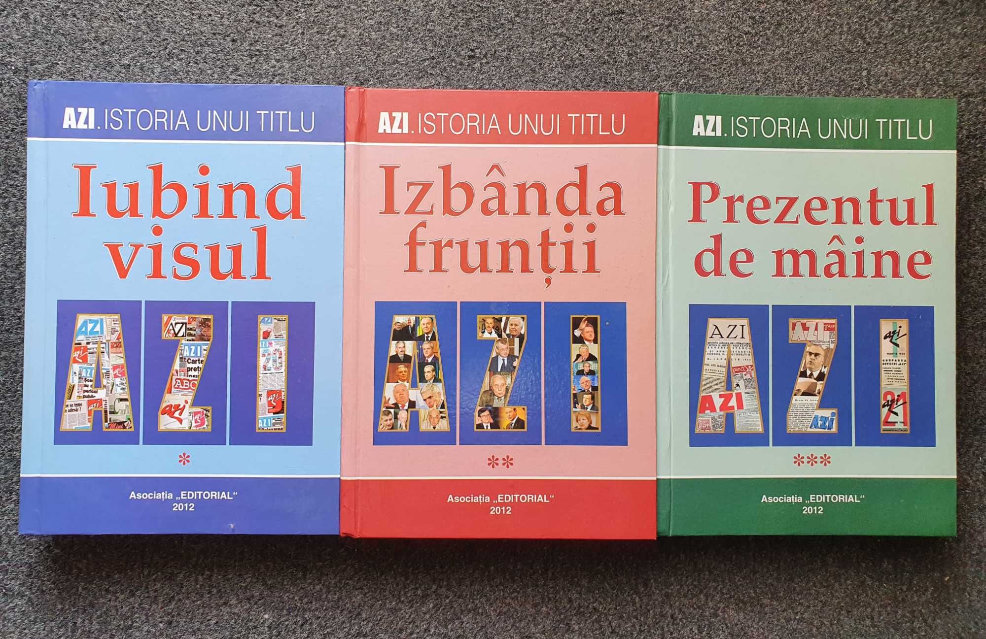 AZI: ISTORIA UNUI TITLU - Octavian Sireteanu (3 volume)