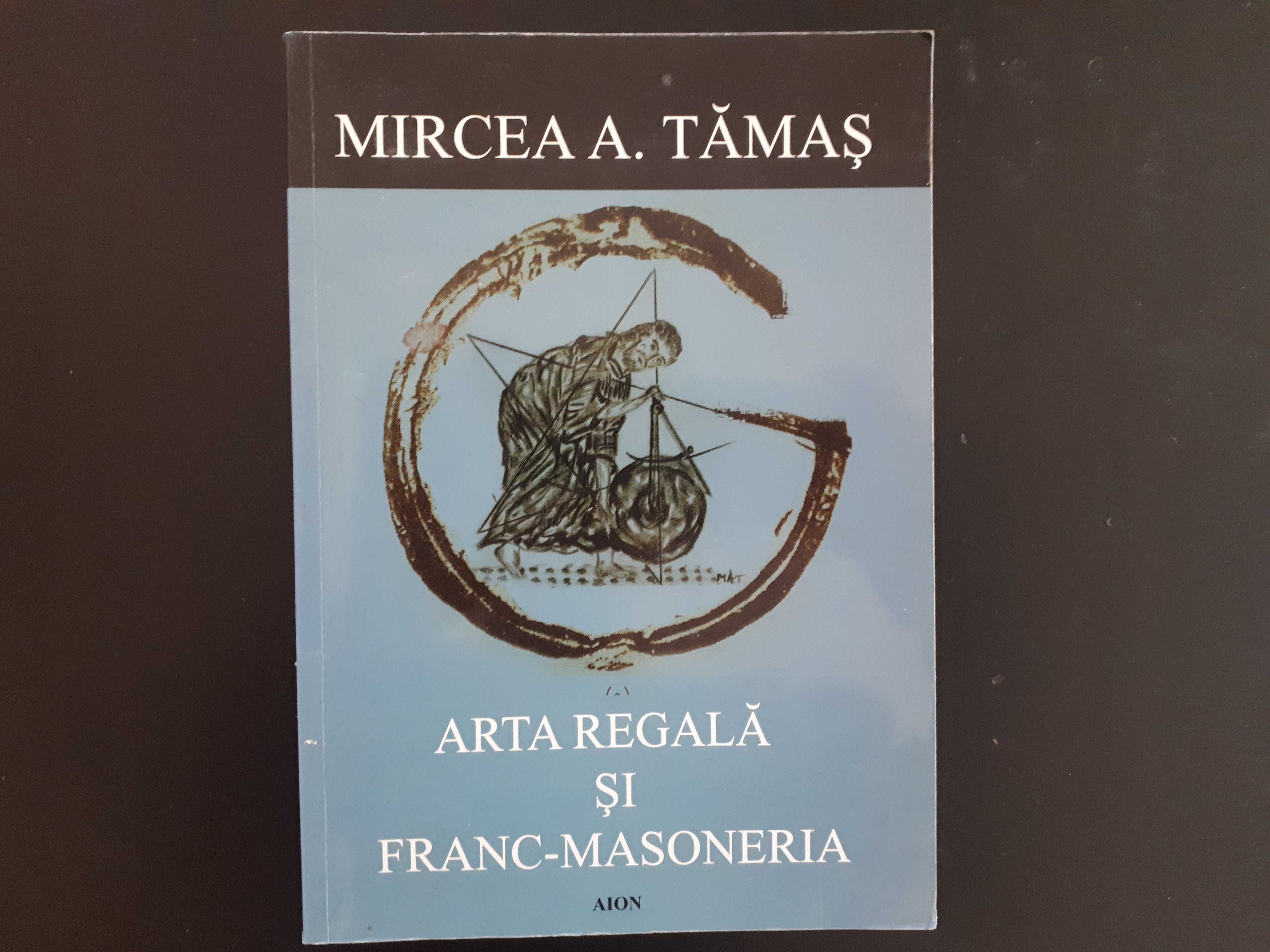 Arta regală și franc-masoneria, Mircea Tamas