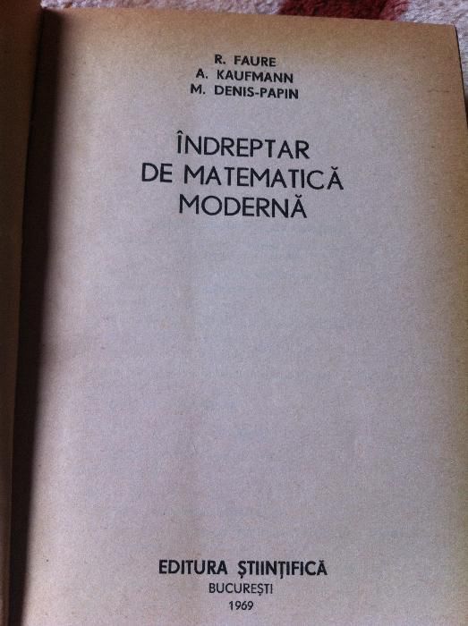 Indreptar de matematica moderna -Faure, Kaufmann, Papin
