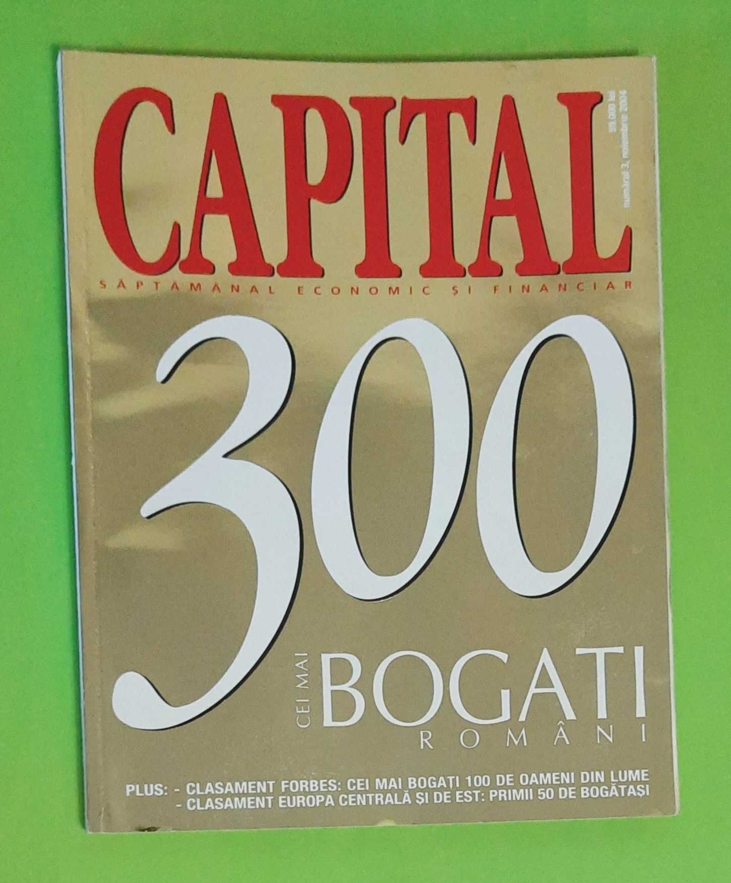 Revista CAPITAL - 300 Cei mai bogati romani - Nr.3 - 2004