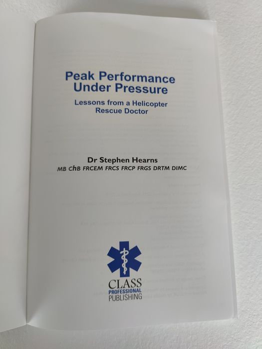 Peak Performance under Pressure Lessons from a Helicopter Rescue Doc