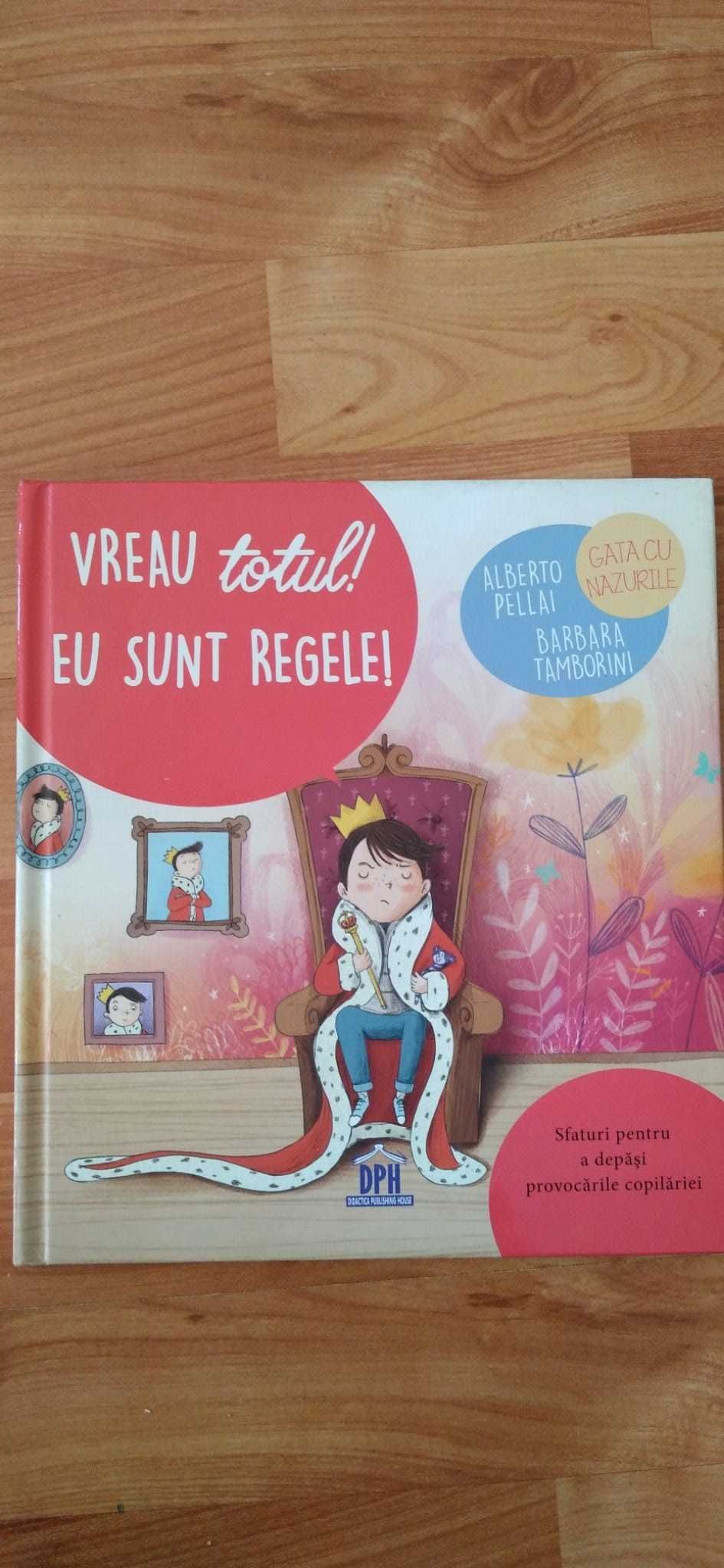 Carte Vreau totul eu sunt regele