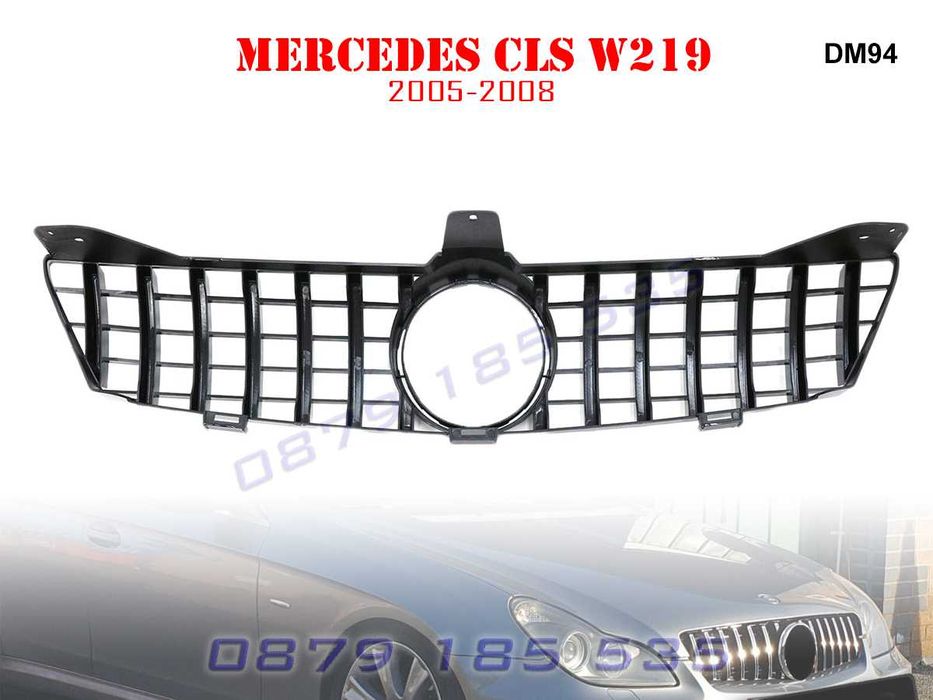 GT предна решетка Mercedes CLS W219 мерцедс цлс тунинг