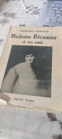 Madame Recamier et ses amis, an 1935, editura Payot, Paris, stare buna