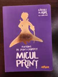 Micul Print, Antoine De Saint-Exupery carte noua