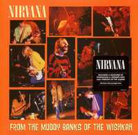 Nirvana – From The Muddy Banks Of The Wishkah