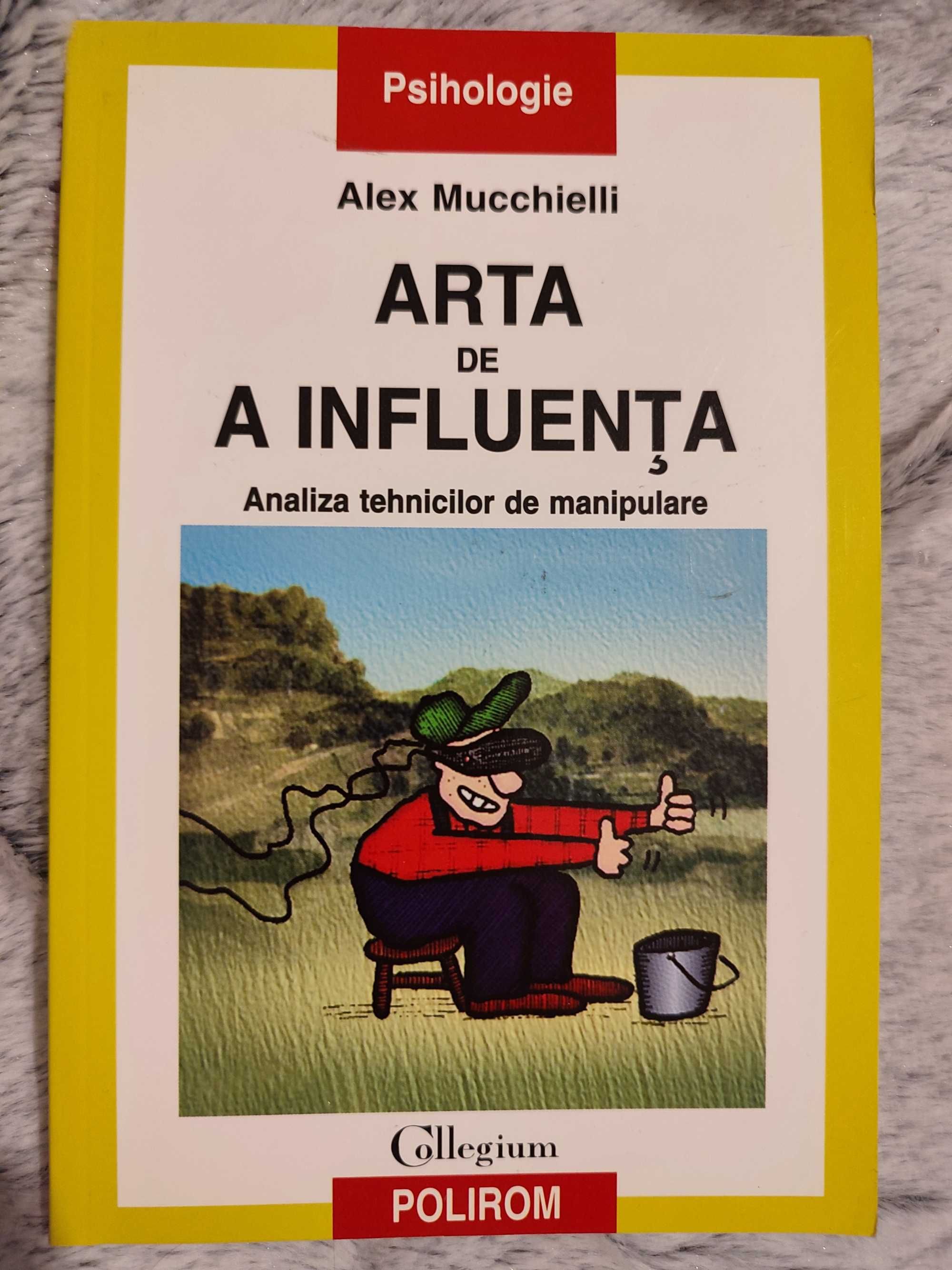 Carte Arta de a influenta - Alex Mucchielli