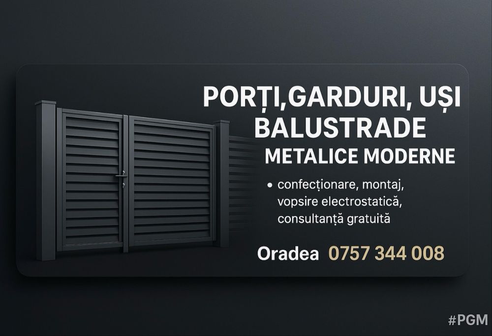 PORTI•GARDURI•USI•BALUSTRADE Metalice-Moderne-Stil jaluzea - Oradea!