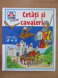 Carte copii Cetati si Cavaleri - Colectia CE SI CUM