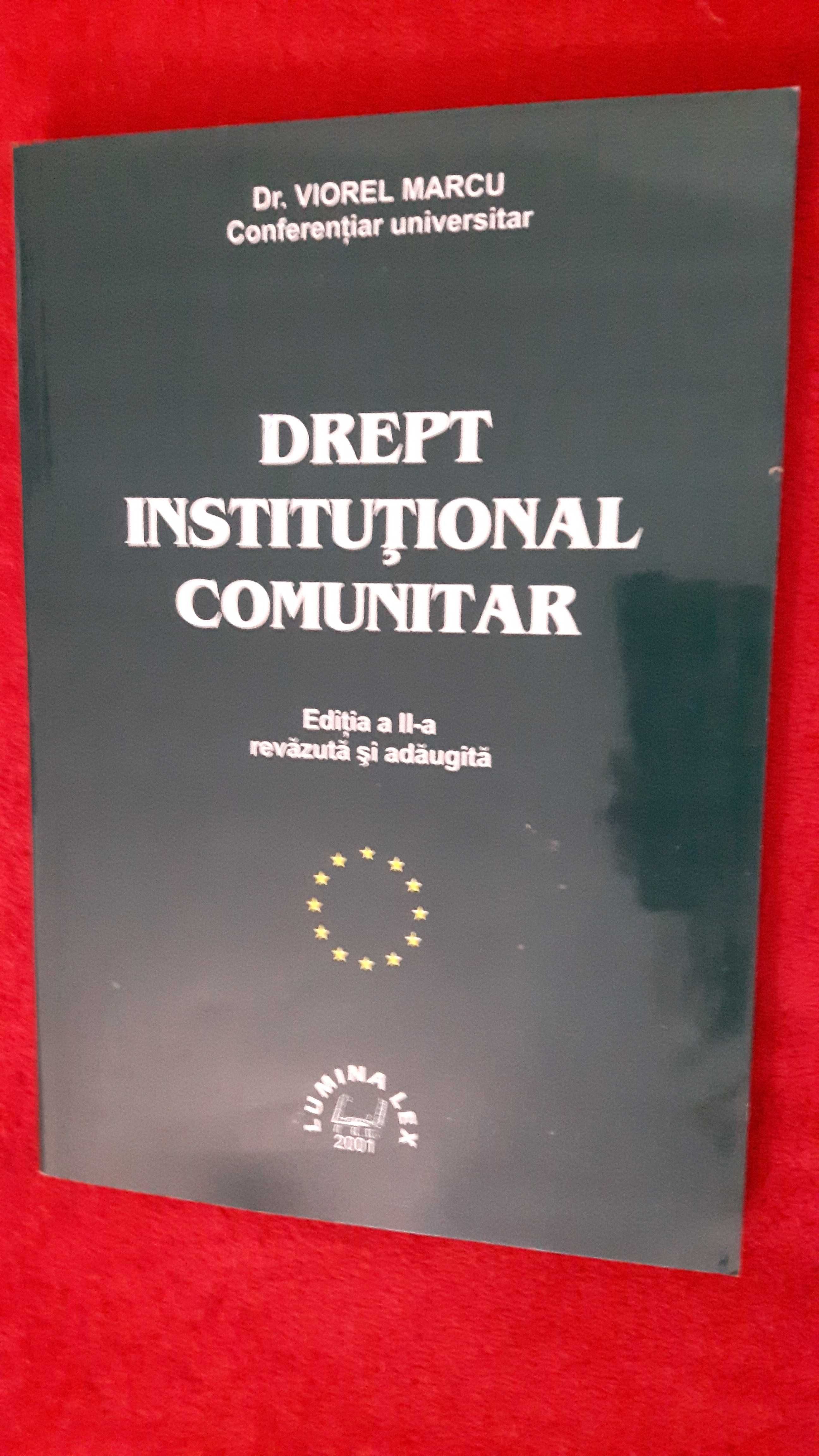 Drept Institutional Comunitar - Viorel Marcu, an 2001, Editia a II-a