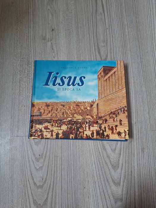 Iisus si epoca sa - Reader's Digest