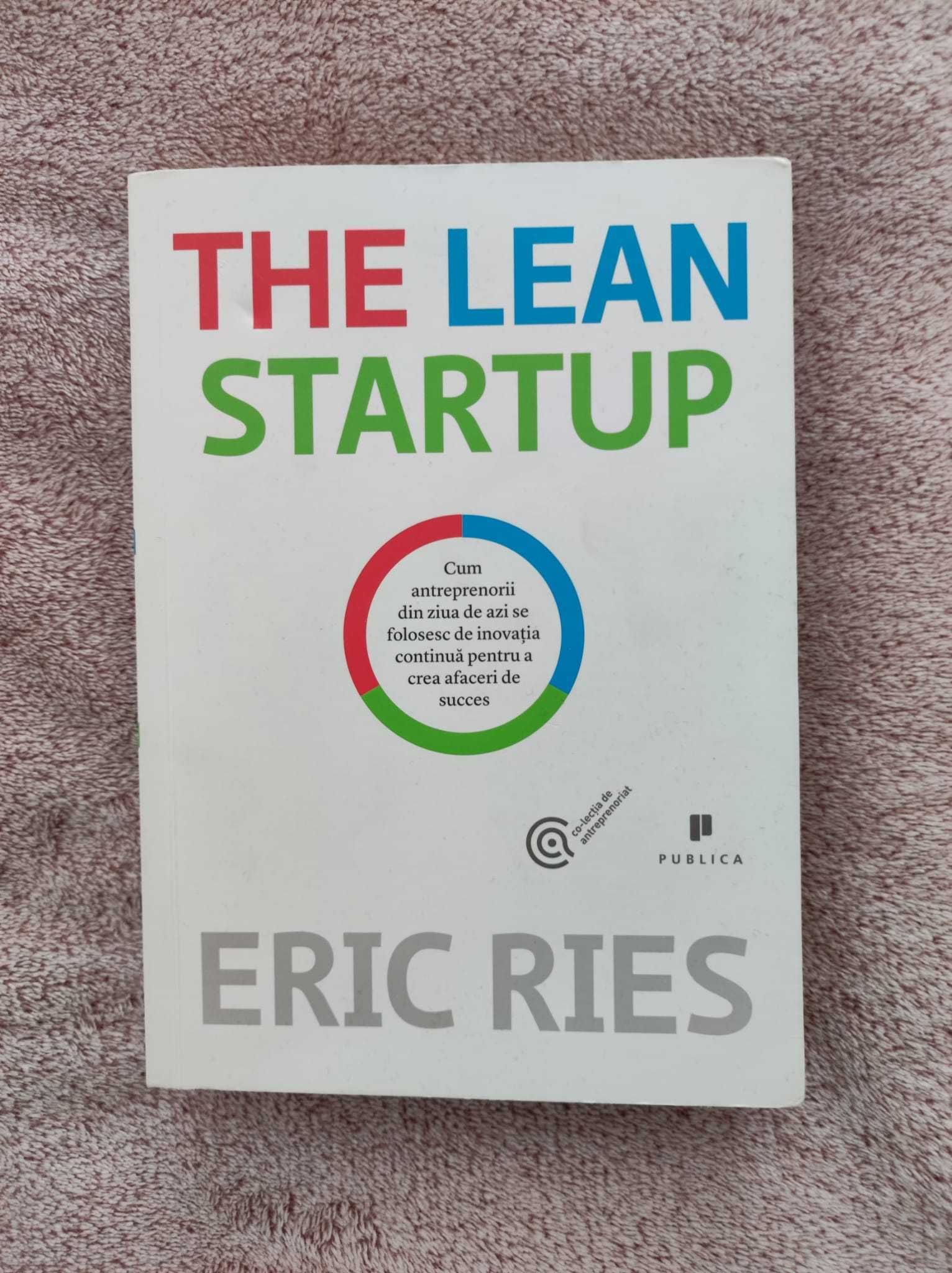 The Lean Startup - Eric Ries (in romana)