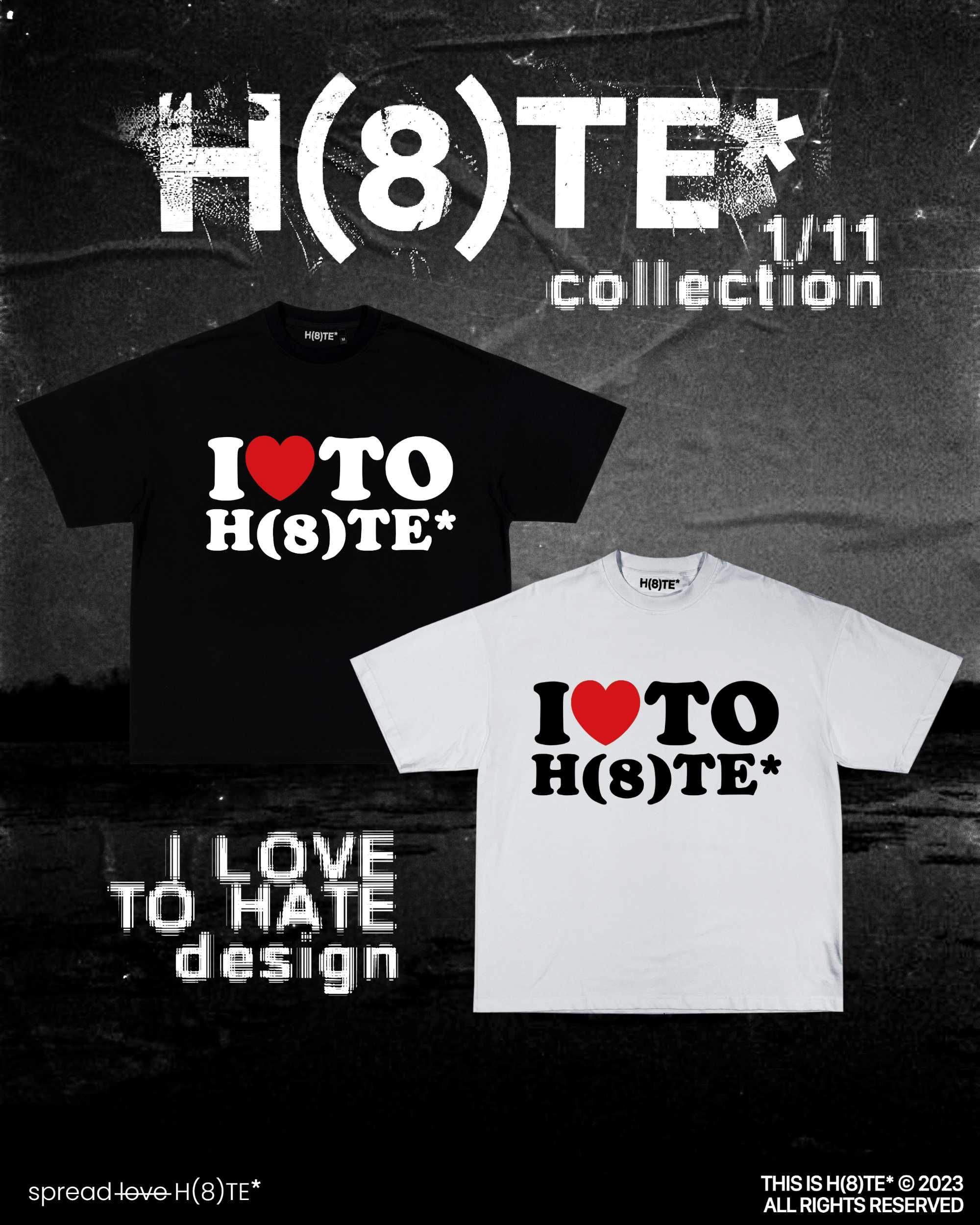 H(8)TE* - tshirt collection.