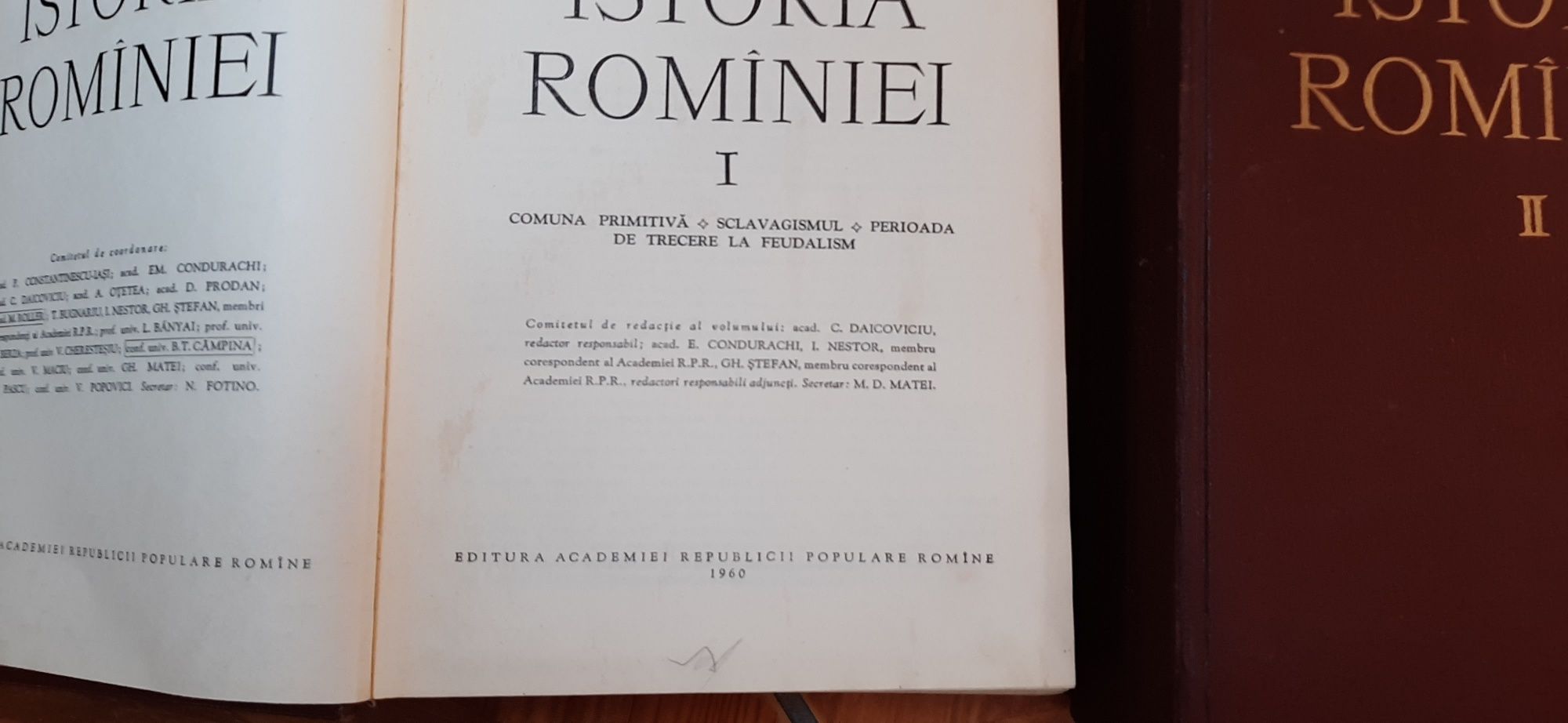 Istoria României volumele:I,II,III.