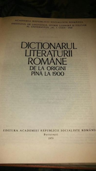 Vand Dictionarul Literaturii Romane de la origini pana la 1900