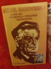 Mihail Sadoveanu citeste din Eminescu,Creangă,Sadoveanu- caseta nouă