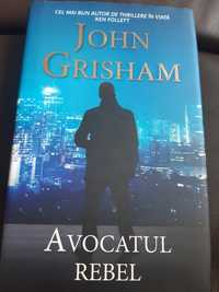 Carte nouă Avocatul rebel, John Grisham