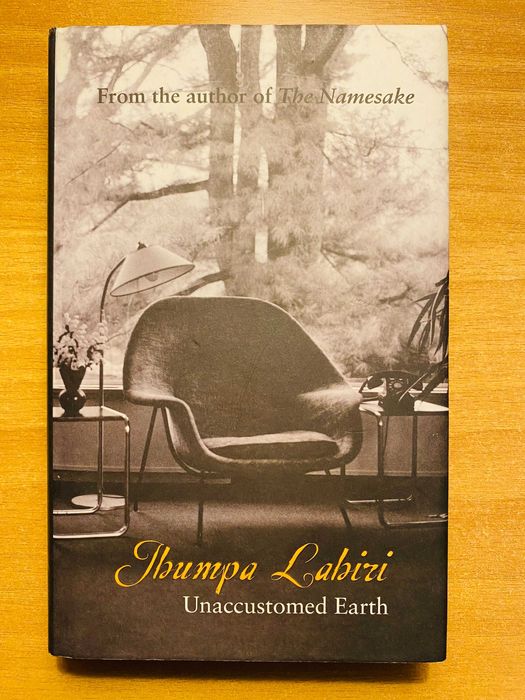 Jhumpa Lahiri - Unaccostumed Earth