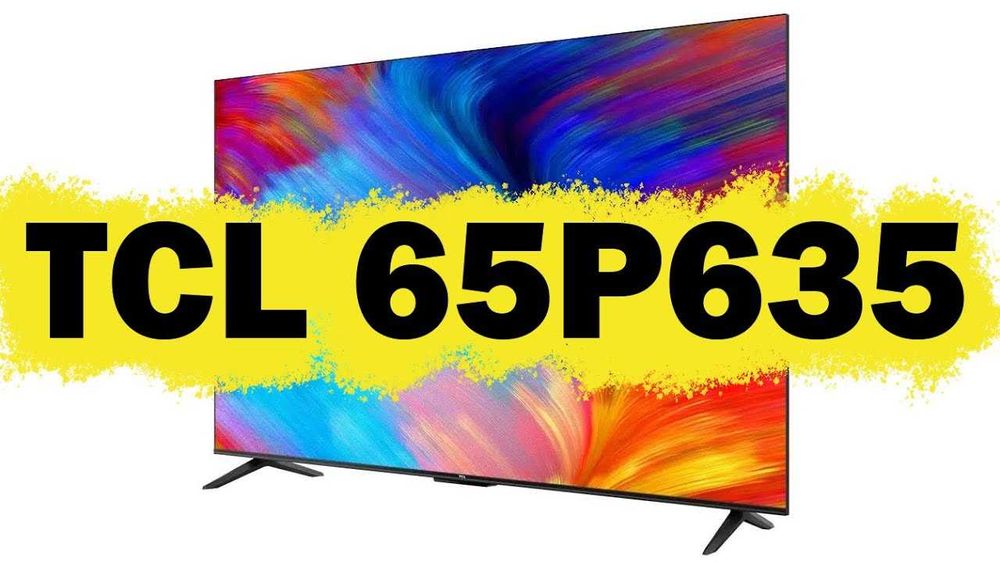 СРОЧНО!!! Продаю смарт TV, TCL 65Р635, 65 дюйм, 4K UHD
