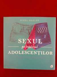Sexul pe înțelesul adolescenților, de Nikol Hasler (carte)