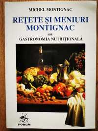 Retete si meniuri Montignac sau Gastronomia Nutritionala - Michael M.