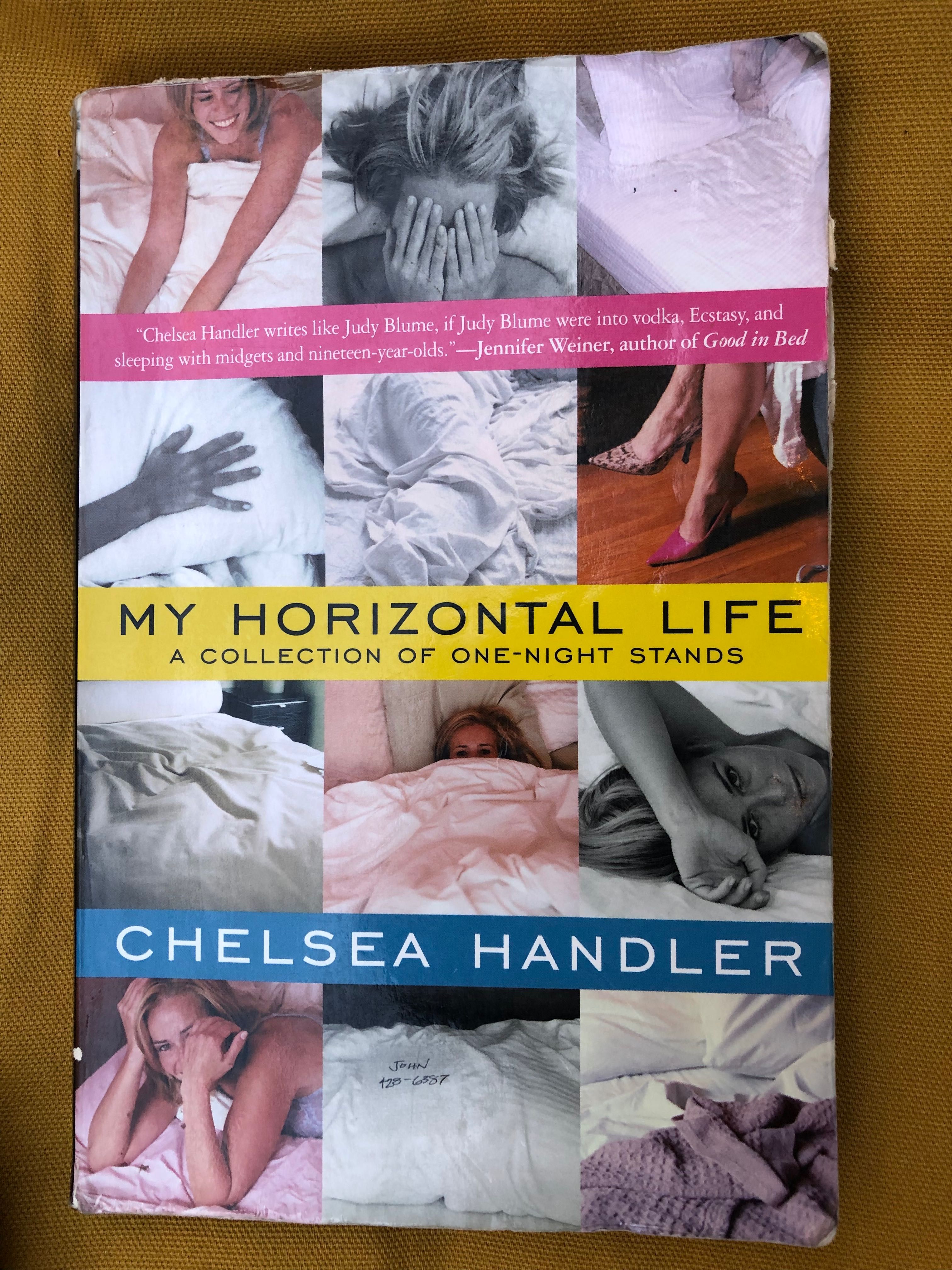 Chelsea Handler, My horizontal life