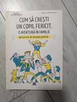 Carte "Cum sa creati un copil fericit"