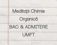 Meditații Chimie Organică — BAC & Admitere UMF Timișoara ⎮ 50 RON