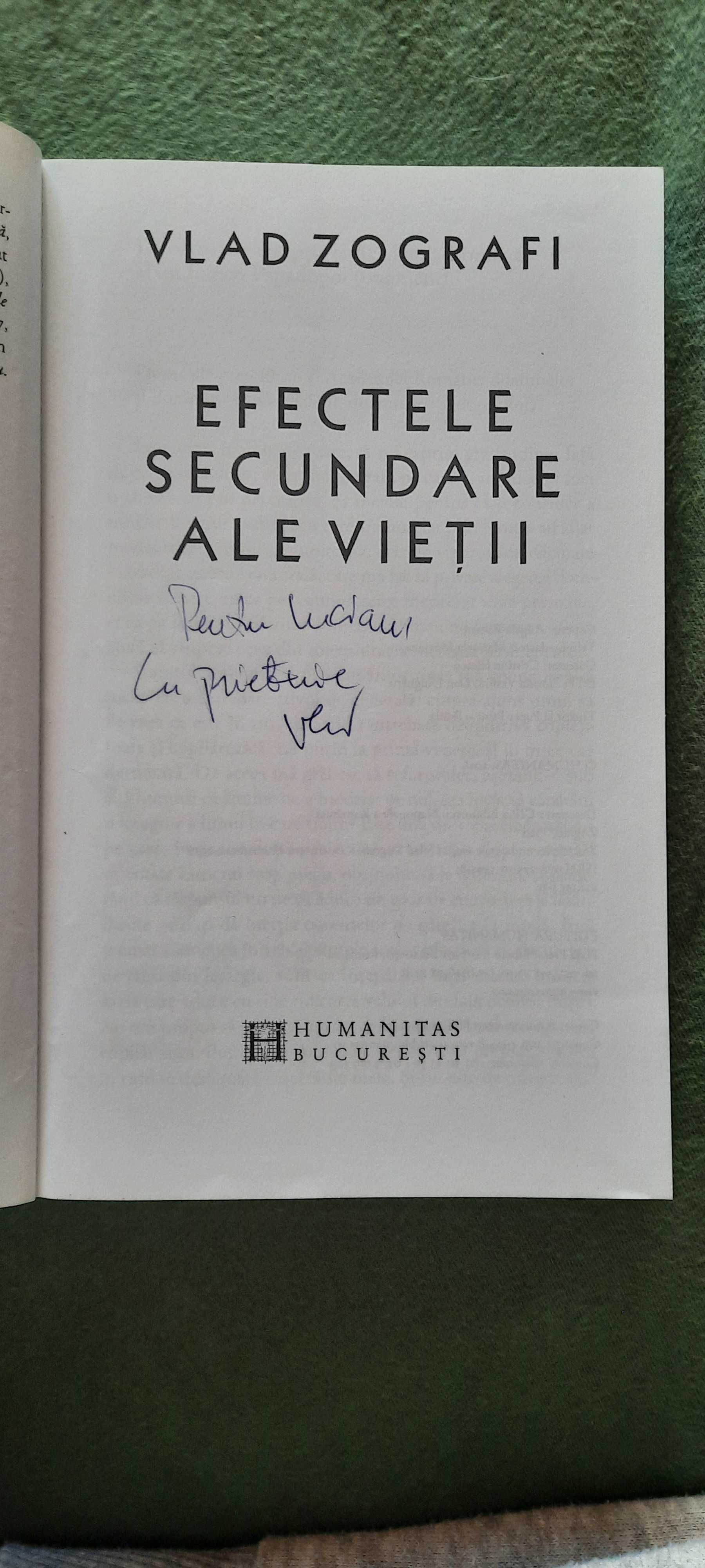 Efectele secundare ale vietii, de Vlad Zografi, cu dedicația autorului