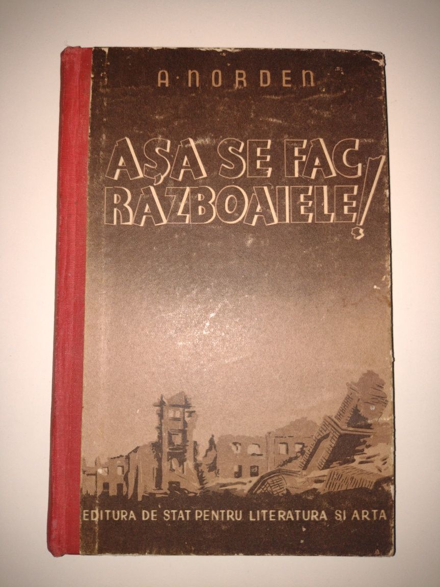 Așa se fac războaiele - A. Norden, an 1951