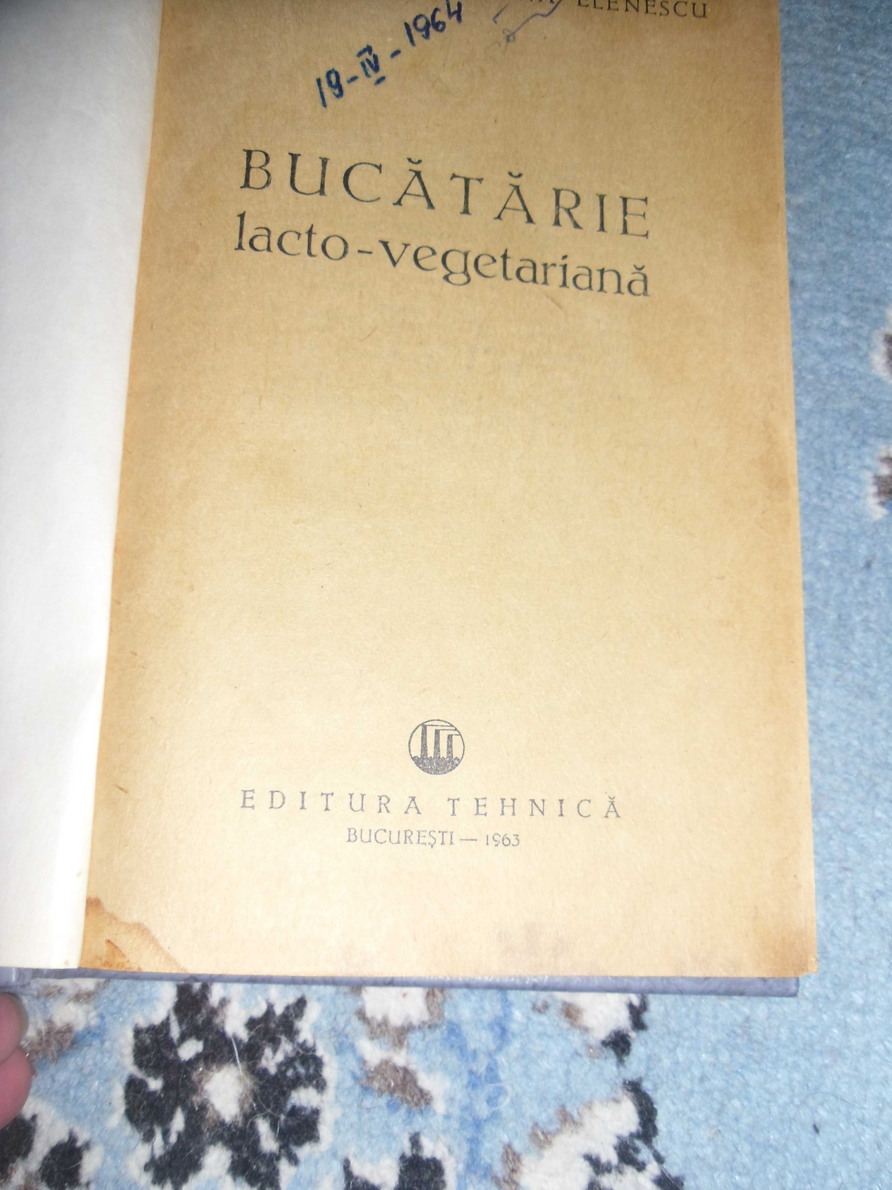 Carte de bucate , Bucatarie lacto-veg. ed 1963 -