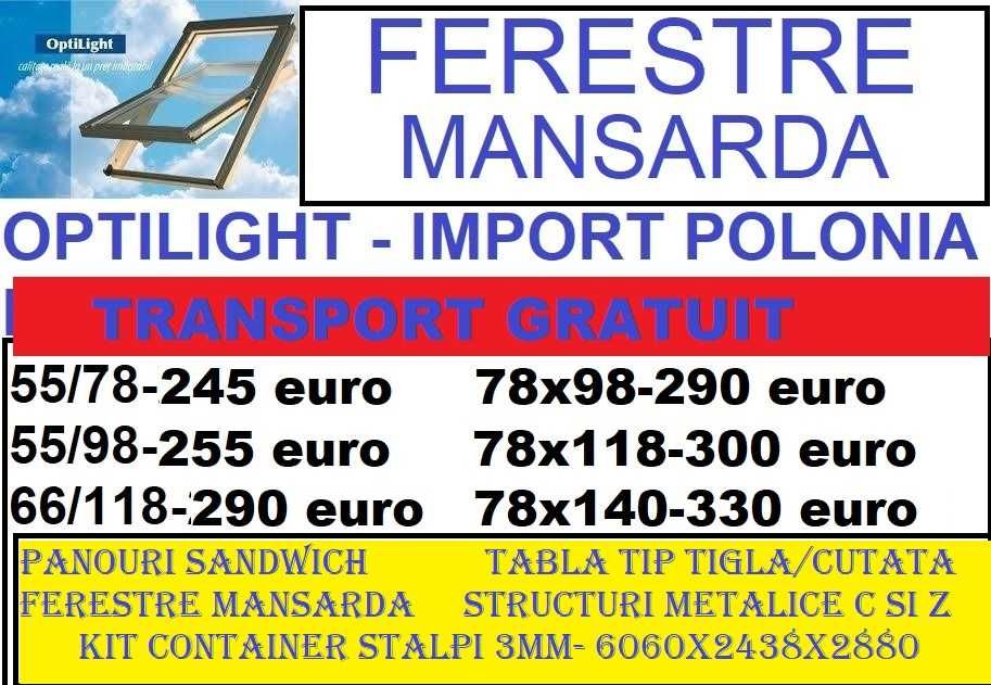 Ferestre mansarda FAKRO=OPTILIGHT transport gratuit