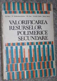 Valorificarea Resurselor Polimerice Secundare - M. Rusu, N. Goldenberg