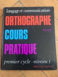 Orthographe, cours pratique - franceza