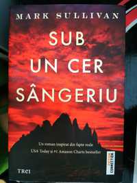 Sub un cer sangeriu - Mark Sullivan