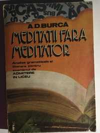 Carte - de A.D. Burca - Meditatii fara meditator Ieftina!