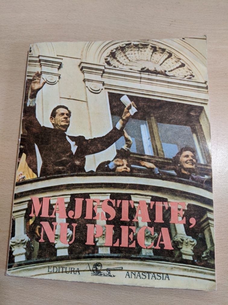 Majestate, nu pleca - Articole despre Regele Mihai - rară